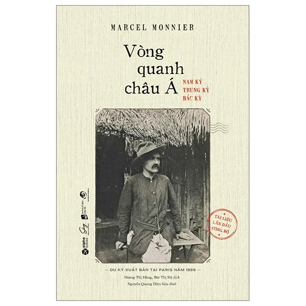 Vòng Quanh Châu Á - Nam Kỳ, Trung Kỳ, Bắc Kỳ - Marcel Monnier