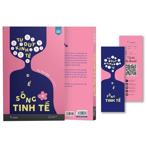 Tư Duy Kinh Tế Để Sống Tinh Tế - Tạ Tôn Bác