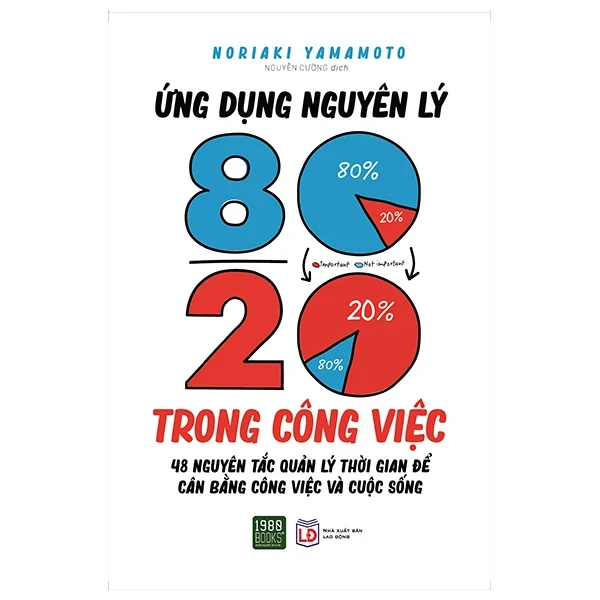 Ứng Dụng Nguyên Lý 80-20 Trong Công Việc - Noriaki Yamamoto