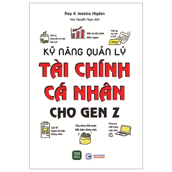 Kỹ Năng Quản Lý Tài Chính Cá Nhân Cho Gen Z - Ray & Jessica Higdon