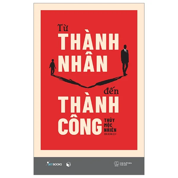 Từ Thành Nhân Đến Thành Công - Thủy Mộc Nhiên