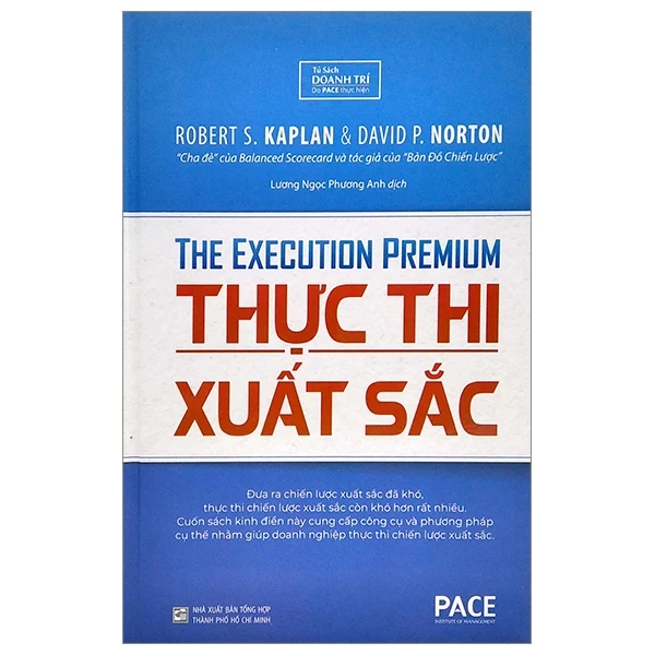 Thực Thi Xuất Sắc - The Execution Premium (Bìa Cứng) - Robert S. Kaplan, David P. Norton