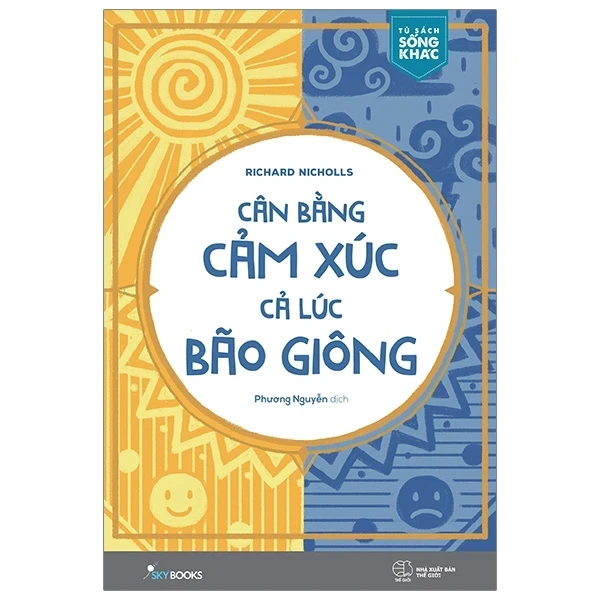 Cân Bằng Cảm Xúc, Cả Lúc Bão Giông - Richard Nicholls