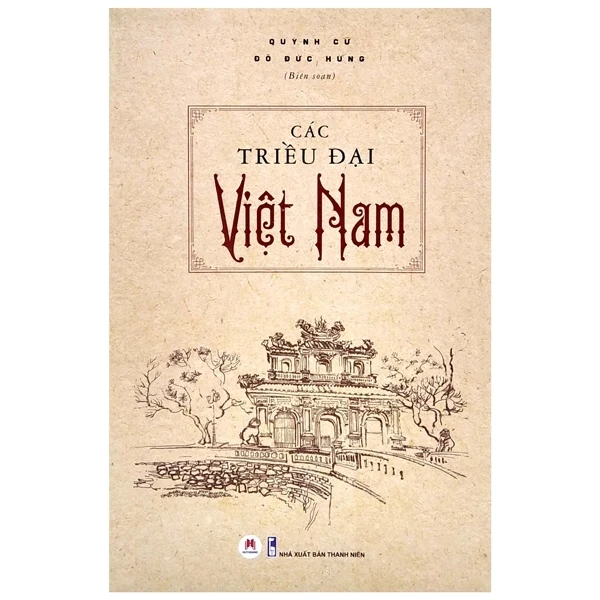 Các Triều Đại Việt Nam - Quỳnh Cư, Đỗ Đức Hùng