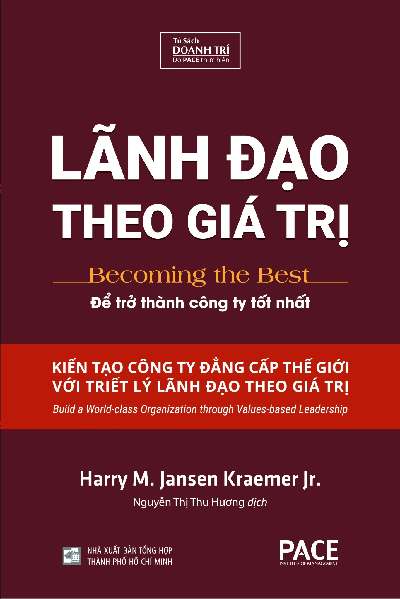 Lãnh Đạo Theo Giá Trị (Bìa Cứng) - Harry M. Jansen Kraemer Jr.