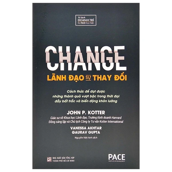 Lãnh Đạo Sự Thay Đổi - Change - John P. Kotter, Vanessa Akhtar, Gaurav Gupta