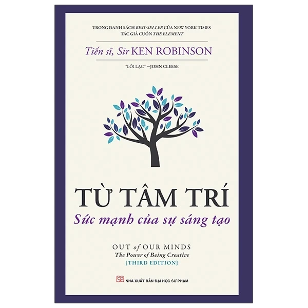 Từ Tâm Trí - Sức Mạnh Của Sự Sáng Tạo - TS. Sir Ken Robinson