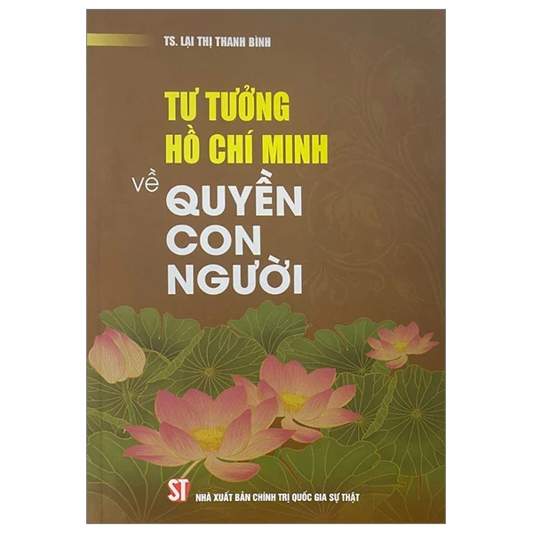 Tư Tưởng Hồ Chí Minh Về Quyền Con Người - TS. Lại Thị Thanh Bình