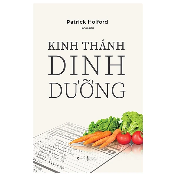 Kinh Thánh Dinh Dưỡng - Patrick Holford