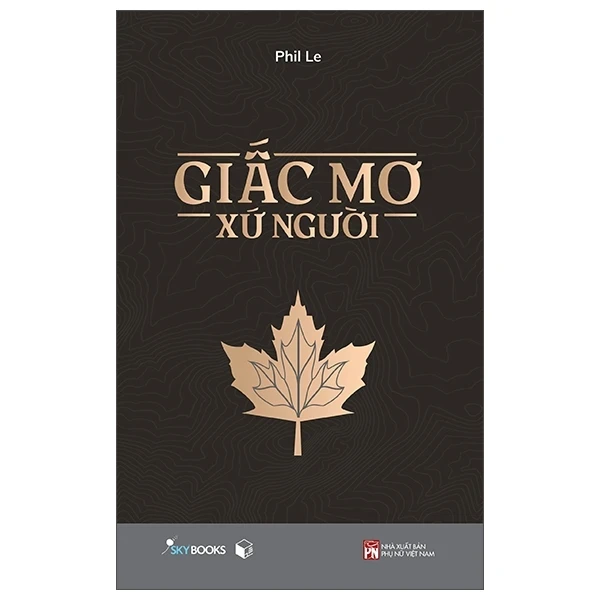 Giấc Mơ Xứ Người - Phil Le