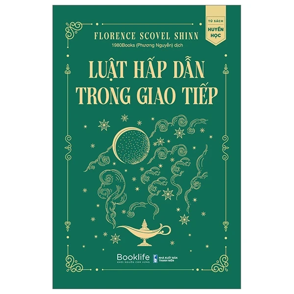 Luật Hấp Dẫn Trong Giao Tiếp - Florence Scovel Shinn