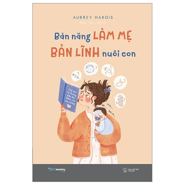 Bản Năng Làm Mẹ - Bản Lĩnh Nuôi Con - Aubrey Hargis