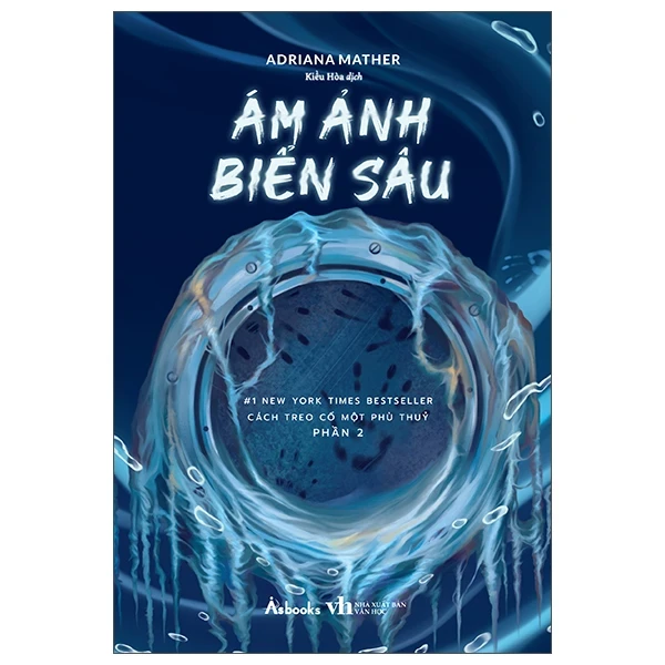 Cách Treo Cổ Một Phù Thuỷ - Phần 2: Ám Ảnh Biển Sâu - Adriana Mather