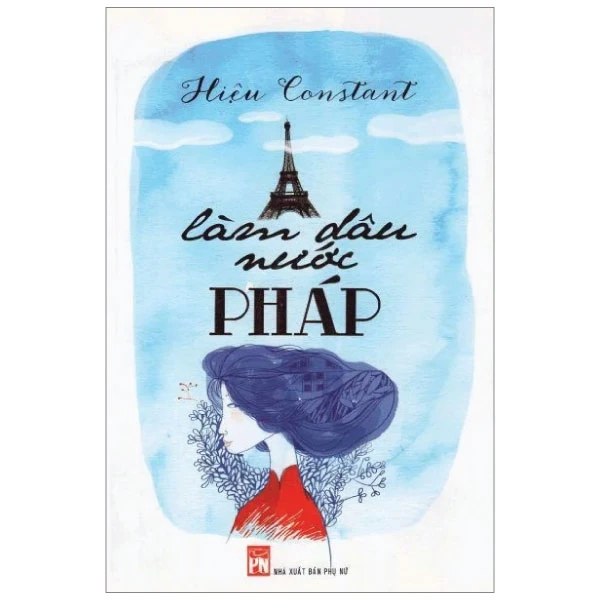 Làm Dâu Nước Pháp - Hiệu Constant