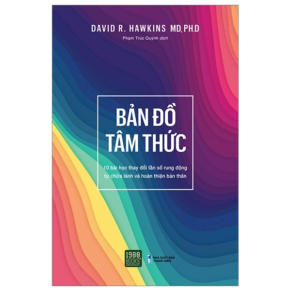 Bản Đồ Tâm Thức - David R. Hawkins