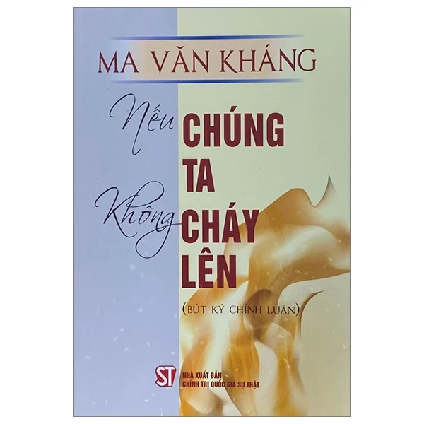 Nếu Chúng Ta Không Cháy Lên - Ma Văn Kháng