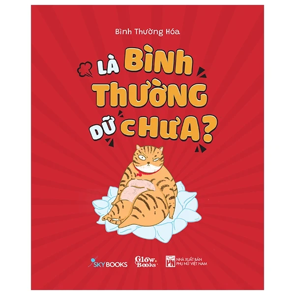 Là Bình Thường Dữ Chưa? - Bình Thường Hóa