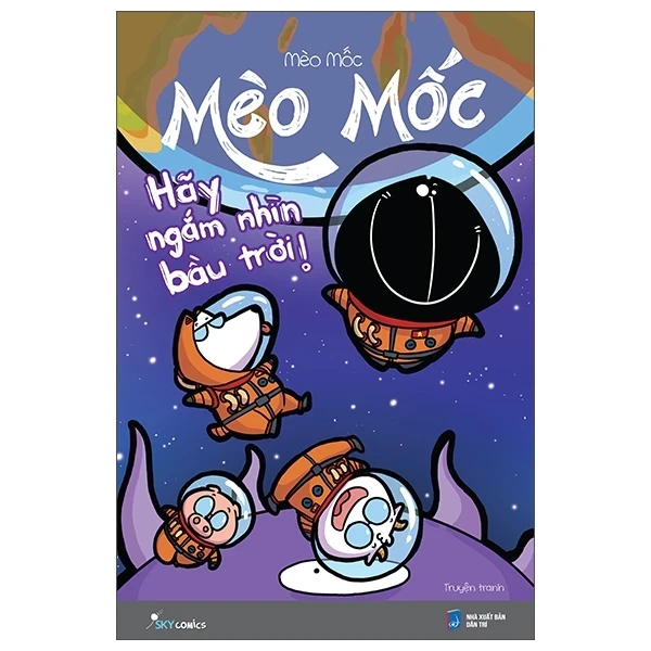 Mèo Mốc - Hãy Ngắm Nhìn Bầu Trời - Mèo Mốc