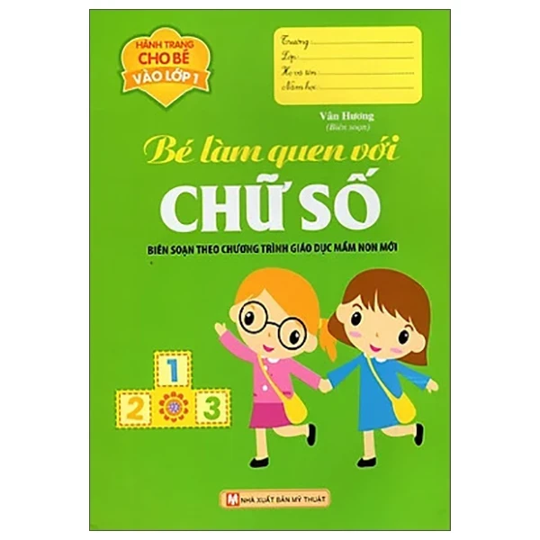 Hành Trang Cho Bé Vào Lớp 1 - Bé Làm Quen Với Chữ Số - Vân Hương