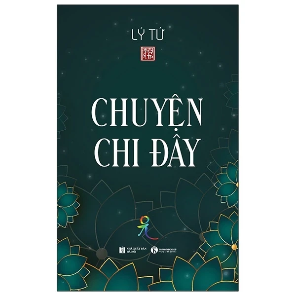 Chuyện Chi Đây - Lý Tứ