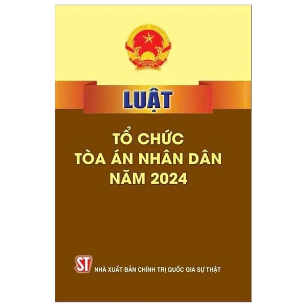 Luật Tổ Chức Tòa Án Nhân Dân Năm 2024 - Quốc Hội