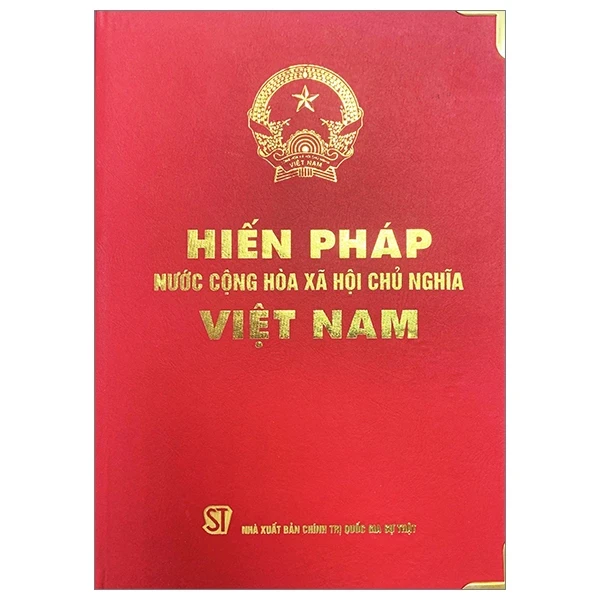 Hiến Pháp Nước Cộng Hòa Xã Hội Chủ Nghĩa Việt Nam - Bản Giới Hạn (Bìa Cứng) - Quốc Hội