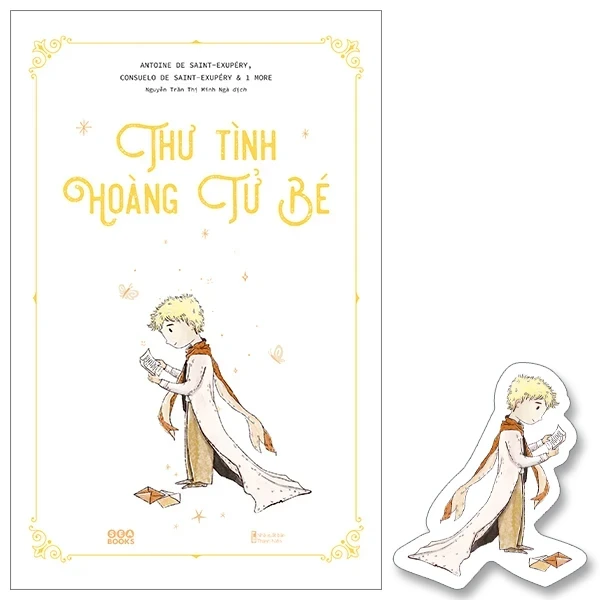 Thư Tình Hoàng Tử Bé - Antoine De Saint-Exupéry, Consuelo De Saint-Exupéry