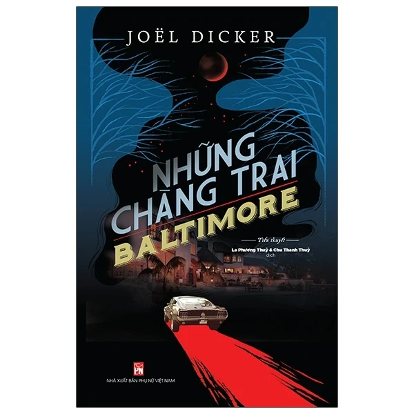 Những Chàng Trai Baltimore - Joel Dicker