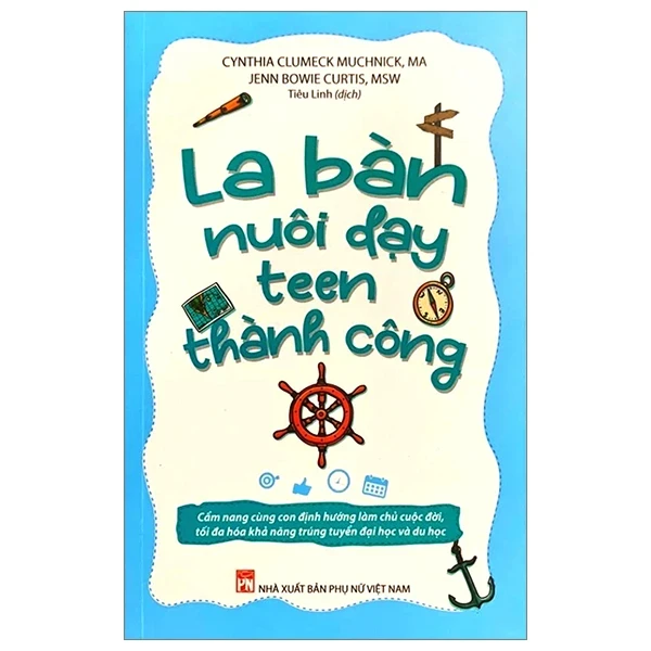 La Bàn Nuôi Dạy Teen Thành Công - Cynthia Clumeck Muchnick, Jenn Bowie Curtis