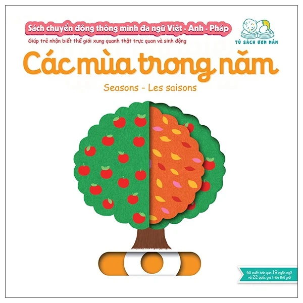 Sách Chuyển Động Thông Minh Đa Ngữ Việt - Anh - Pháp: Các Mùa Trong Năm - Seasons - Les Saisons - Nathalie Choux