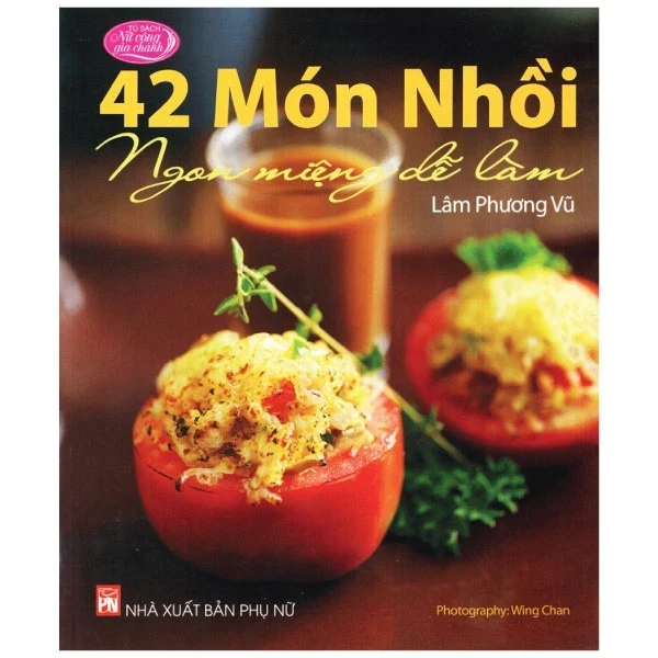 42 Món Nhồi Ngon Miệng Dễ Làm - Lâm Phương Vũ