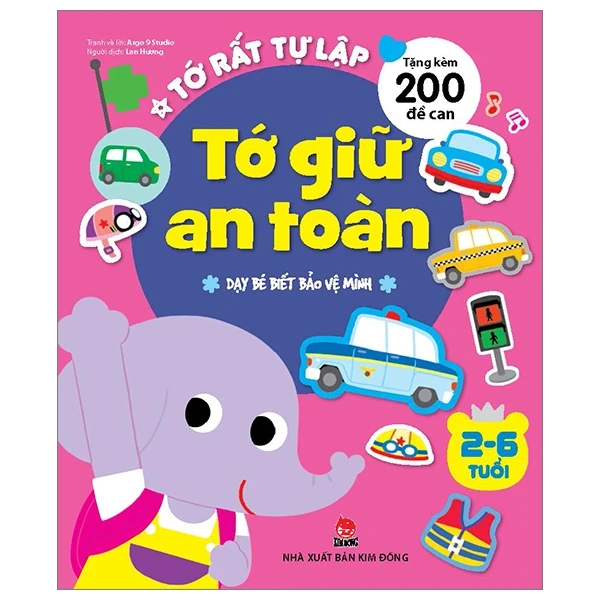 Tớ Rất Tự Lập - Tớ Giữ An Toàn - Dạy Bé Biết Bảo Vệ Mình - Argo 9 Studio