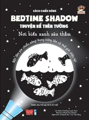 Sách Chiếu Bóng - Bedtime Shadow - Truyện Kể Trên Tường - Nơi Biển Xanh Sâu Thẳm - Barbara Paulding, Martha Day Zschock