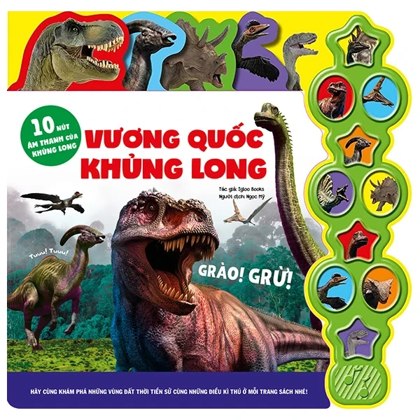 10 Nút Âm Thanh Của Khủng Long - Vương Quốc Khủng Long - Igloo Books