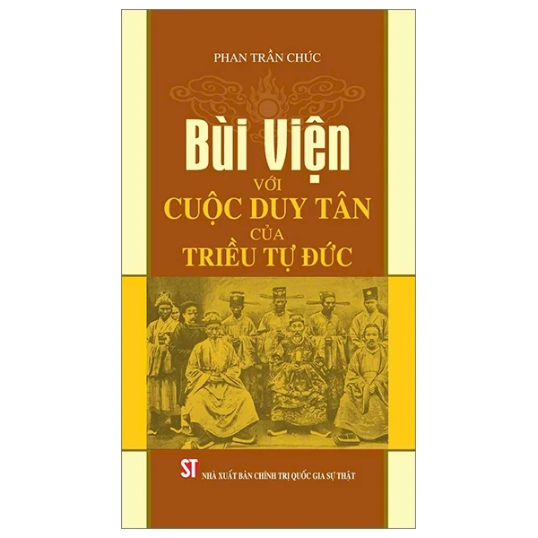 Bùi Viện Với Cuộc Duy Tân Của Triều Tự Đức - Phan Trần Chúc