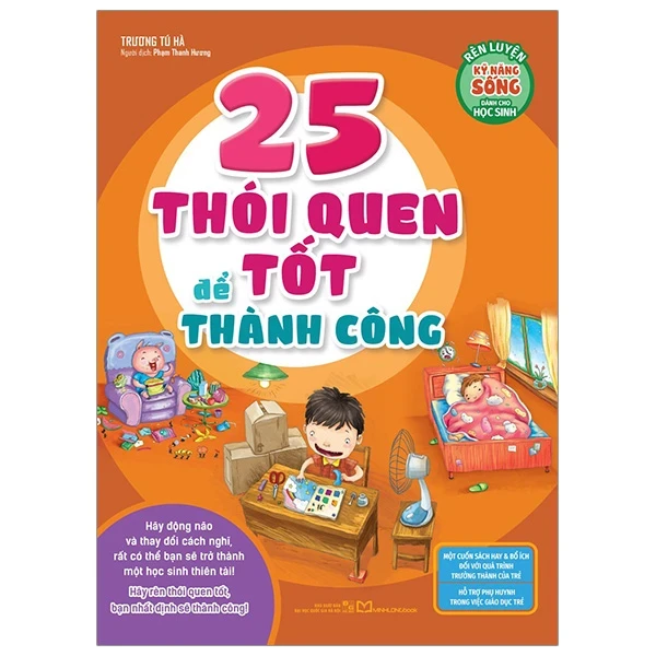 Rèn Luyện Kĩ Năng Sống Dành Cho Học Sinh - 25 Thói Quen Tốt Để Thành Công - Trương Tú Hà