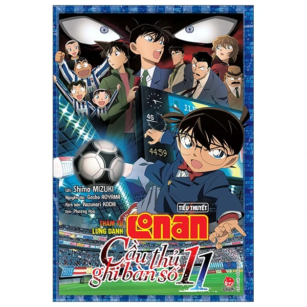 Thám Tử Lừng Danh Conan - Tiểu Thuyết - Cầu Thủ Ghi Bàn Số 11 - Gosho Aoyama, Shima Mizuki, Kazunari Kochi