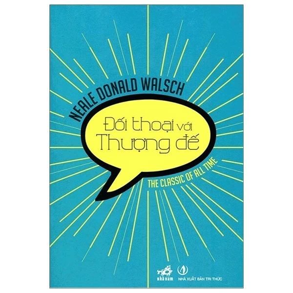 Đối Thoại Với Thượng Đế - Neale Donald Walsch