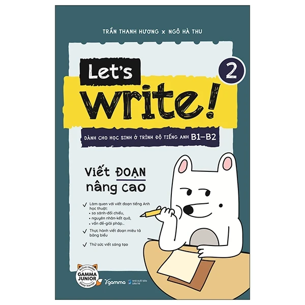 Let’s Write 2 - Viết Đoạn Nâng Cao - Trần Thanh Hương, Ngô Hà Thu