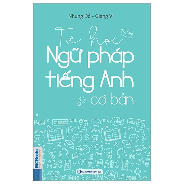 Tự Học Ngữ Pháp Tiếng Anh Cơ Bản - Nhung Đỗ, Giang Vi