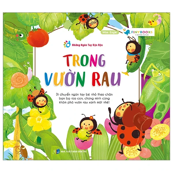 Những Ngón Tay Bận Rộn - Trong Vườn Rau - Wise Eagle