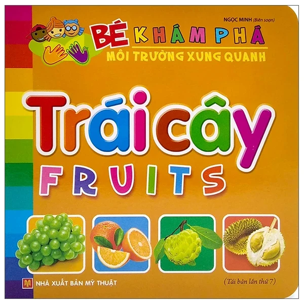 Bé Khám Phá Môi Trường Xung Quanh - Trái Cây - Fruits - Ngọc Minh