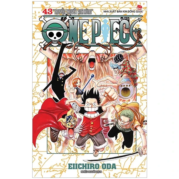 One Piece - Tập 43: Truyền Thuyết Anh Hùng - Eiichiro Oda