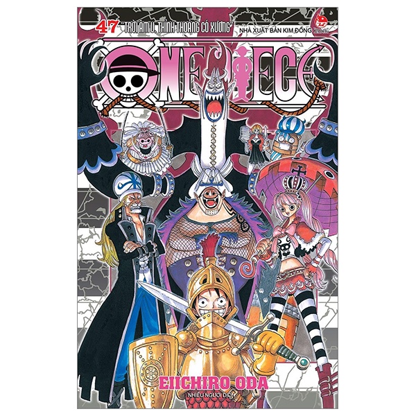 One Piece - Tập 47: Trời Âm U, Thỉnh Thoảng Có Xương - Eiichiro Oda