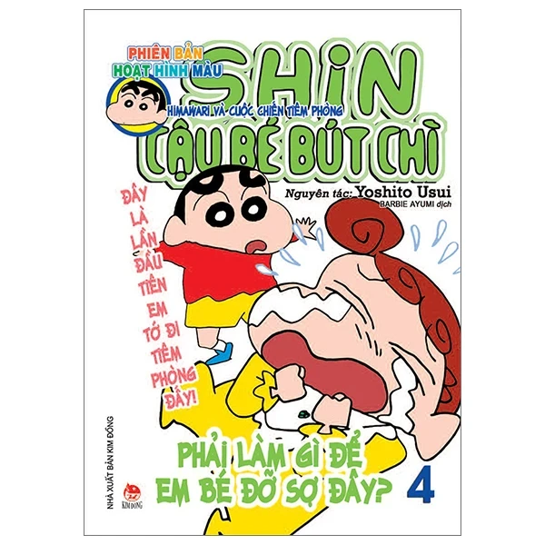 Shin - Cậu Bé Bút Chì - Phiên Bản Hoạt Hình Màu - Tập 4: Himawari Và Cuộc Chiến Tiêm Phòng - Yoshito Usui