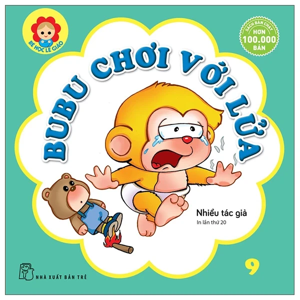 Bé Học Lễ Giáo - Tập 9: Bubu Chơi Với Lửa - Nhiều Tác Giả