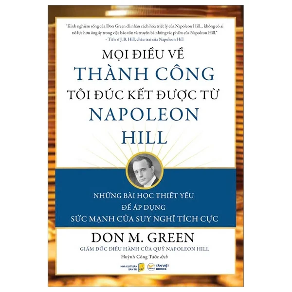 Mọi Điều Về Thành Công Tôi Đúc Kết Được Từ Napoleon Hill - Don M. Green