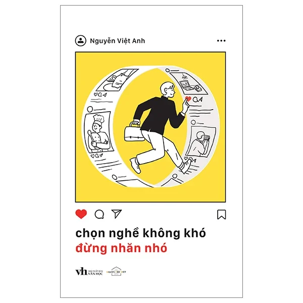 Chọn Nghề Không Khó Đừng Nhăn Nhó - Nguyễn Việt Anh