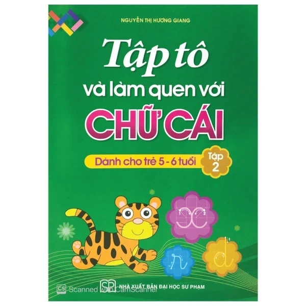 Tập Tô Và Làm Quen Với Chữ Cái (Tập 2) - Nguyễn Thị Hương Giang