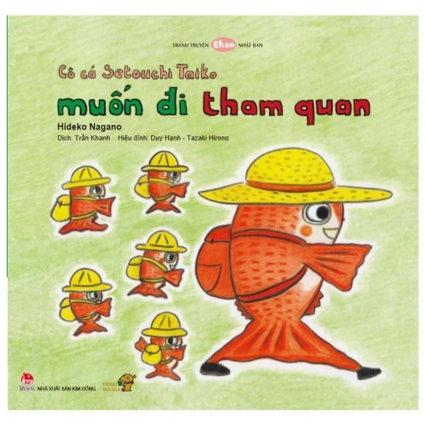 Tranh Truyện Ehon - Bé Học Kỹ Năng Sống - Cô Cá Setouchi Taiko Muốn Đi Tham Quan (Từ 3 - 4 Tuổi) - Hideko Nagano